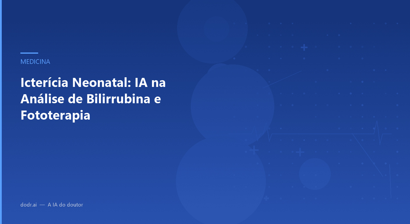 Icterícia Neonatal: IA na Análise de Bilirrubina e Fototerapia
