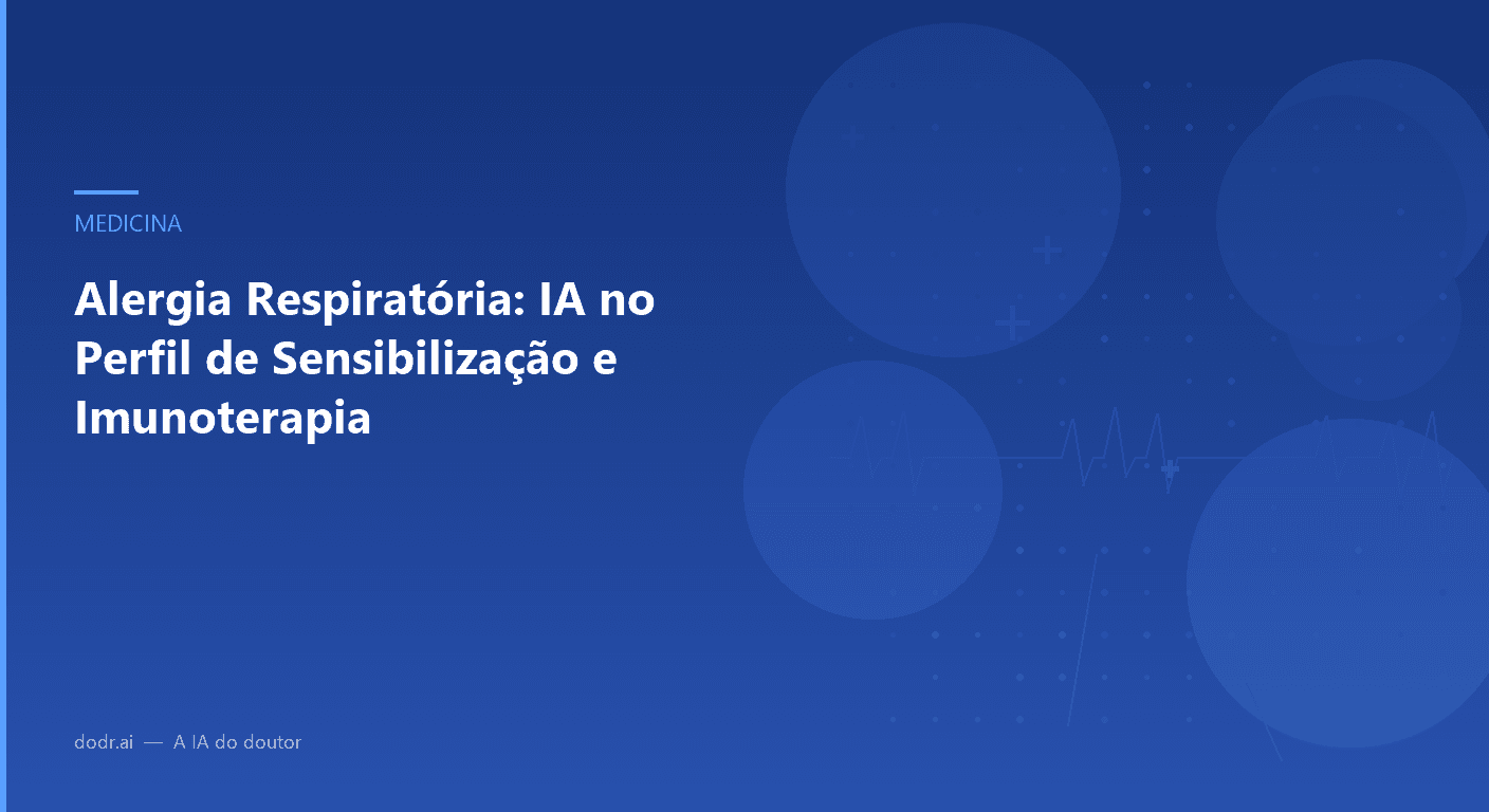 Alergia Respiratória: IA no Perfil de Sensibilização e Imunoterapia
